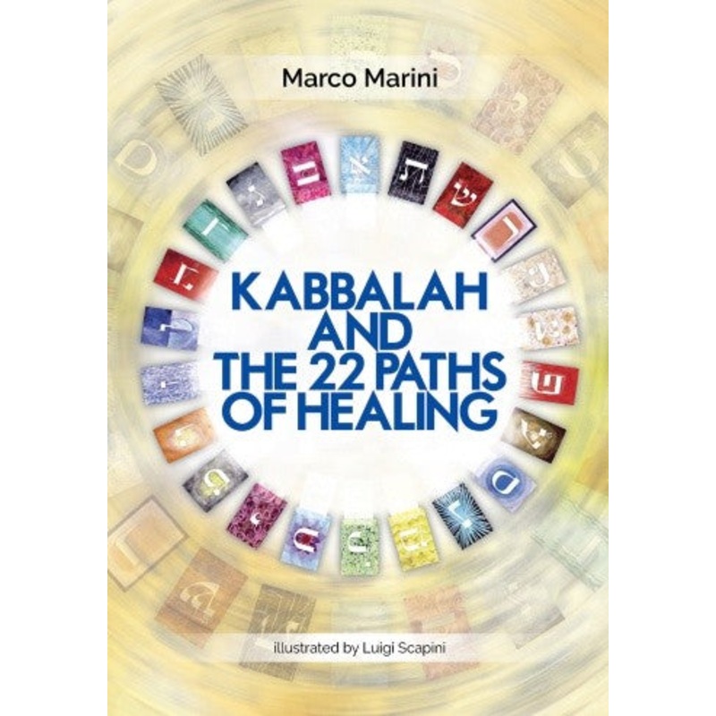 Kabbalah and the 22 Paths of Healing Book